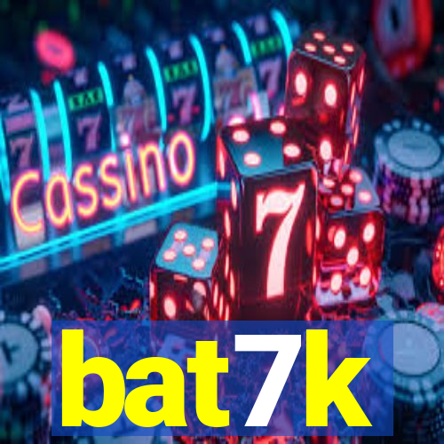 bat7k