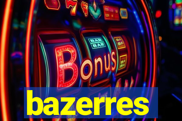 bazerres