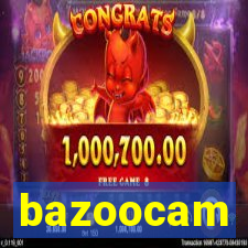 bazoocam