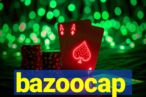 bazoocap