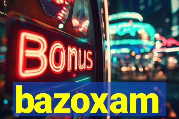 bazoxam