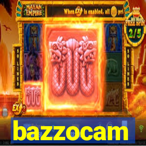 bazzocam