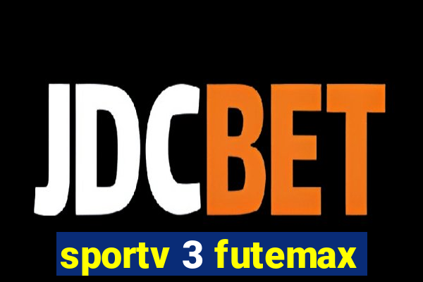 sportv 3 futemax