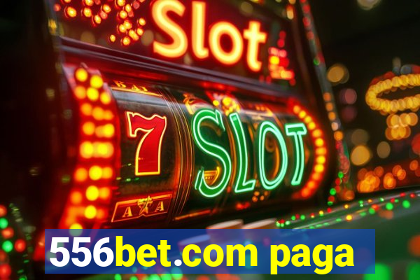 556bet.com paga