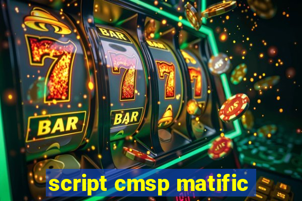 script cmsp matific