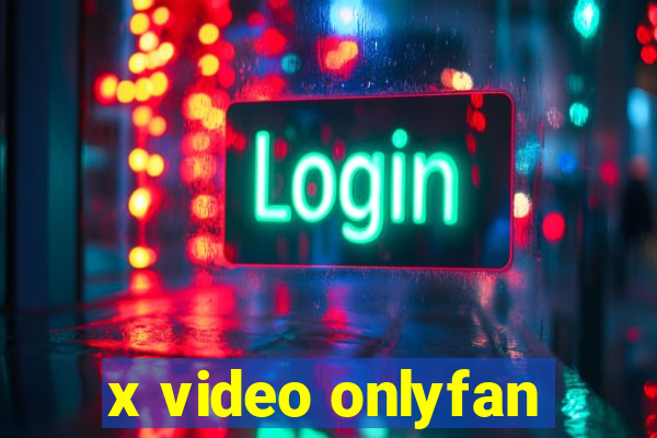 x video onlyfan