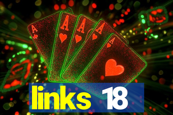 links 18