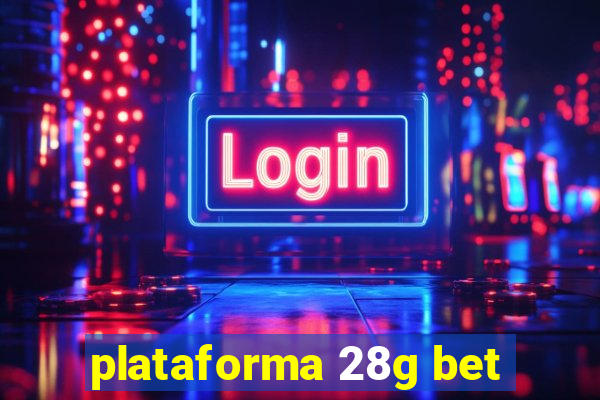 plataforma 28g bet