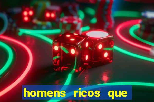 homens ricos que querem bancar whatsapp