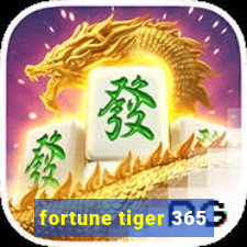 fortune tiger 365