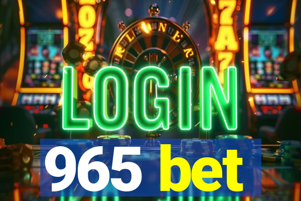 965 bet