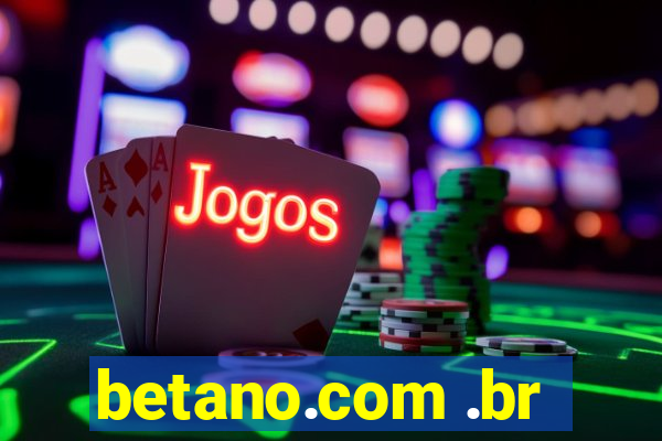 betano.com .br