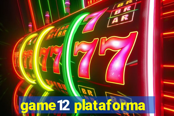 game12 plataforma