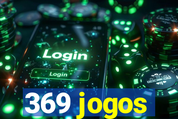 369 jogos