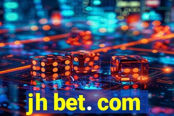 jh bet. com