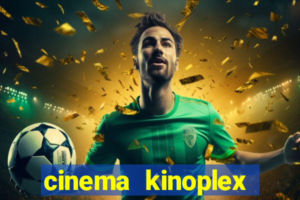 cinema kinoplex norte shopping