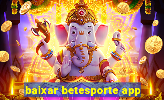 baixar betesporte app