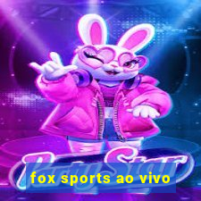 fox sports ao vivo