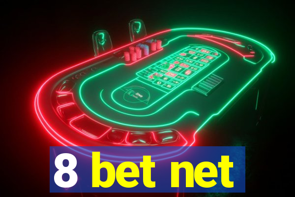 8 bet net