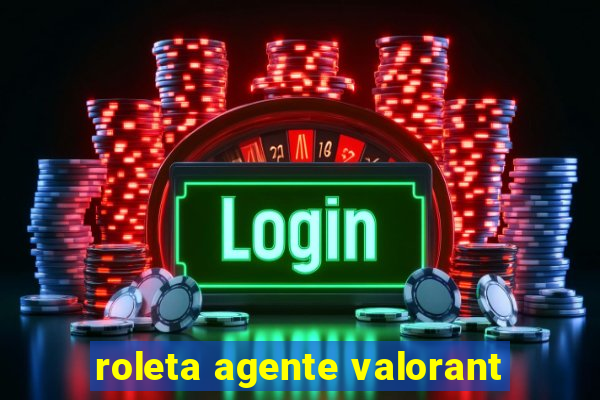 roleta agente valorant