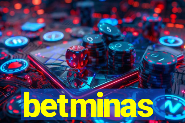 betminas