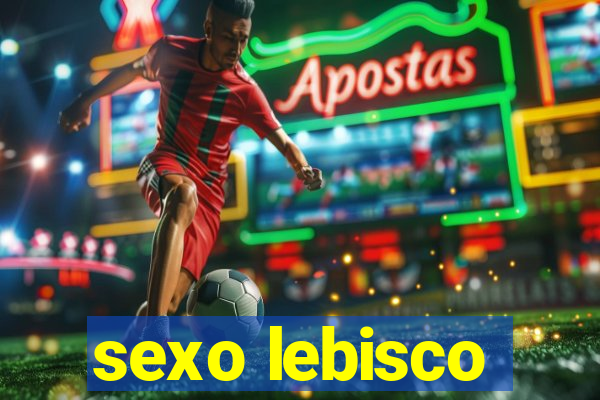 sexo lebisco