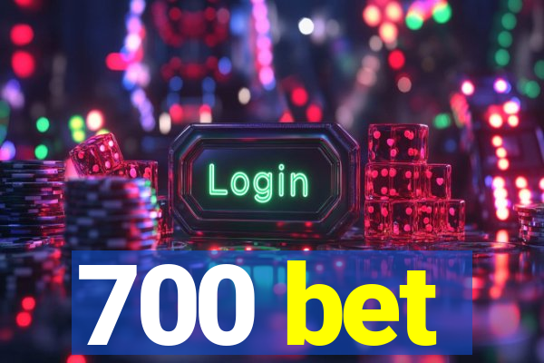 700 bet