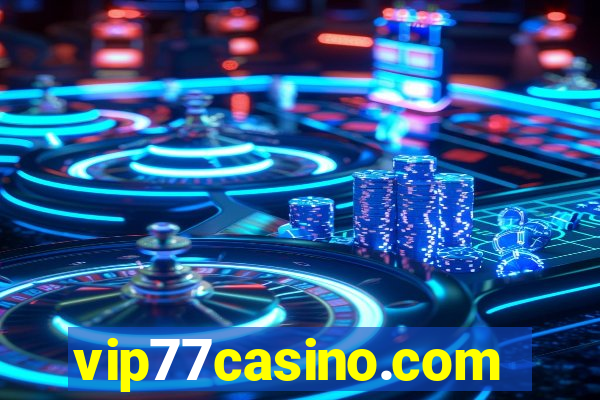 vip77casino.com