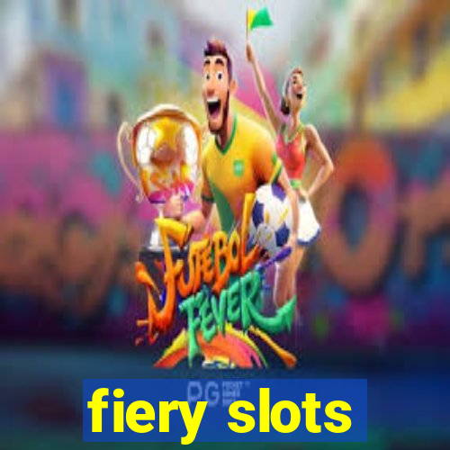 fiery slots