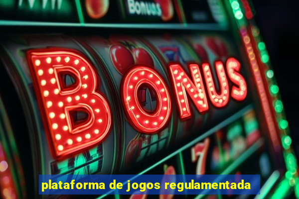 plataforma de jogos regulamentada