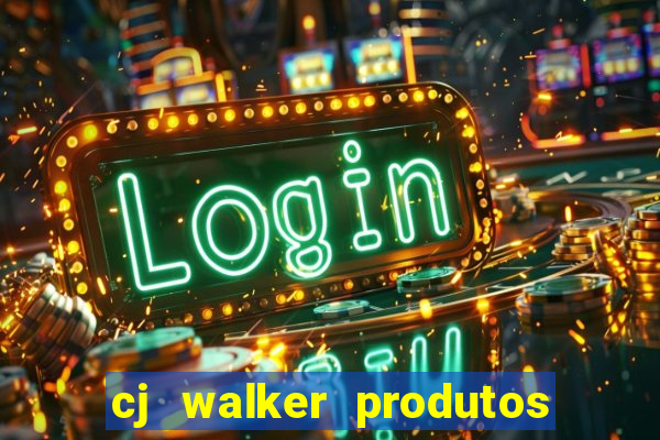 cj walker produtos onde comprar