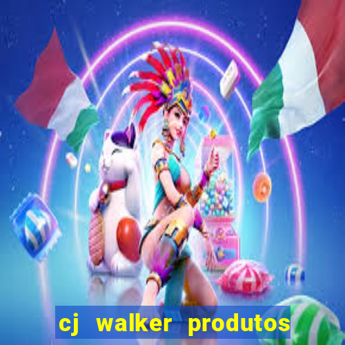 cj walker produtos onde comprar