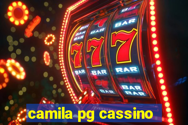 camila pg cassino