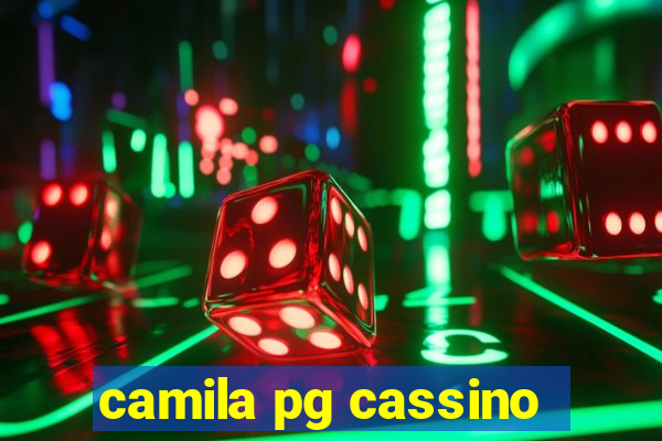 camila pg cassino