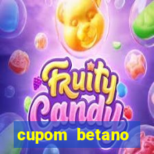 cupom betano rodadas gratis