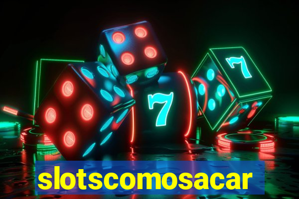 slotscomosacar