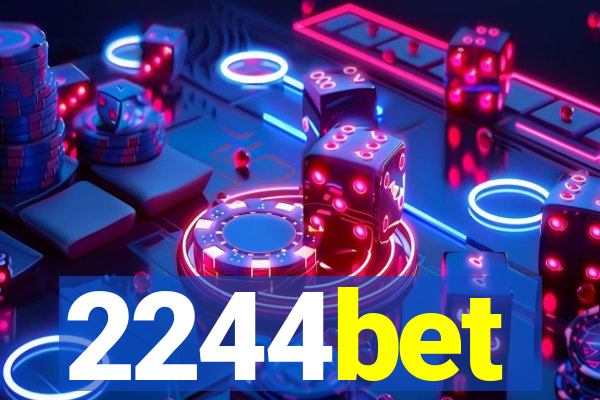 2244bet