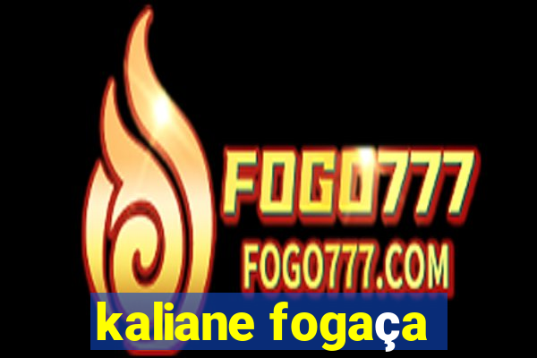 kaliane fogaça