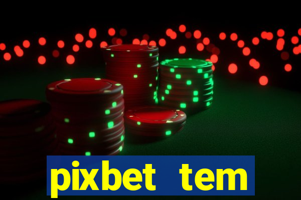 pixbet tem pagamento antecipado