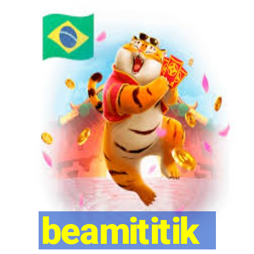 beamititik