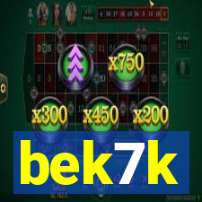 bek7k