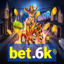 bet.6k