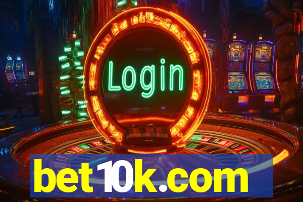 bet10k.com