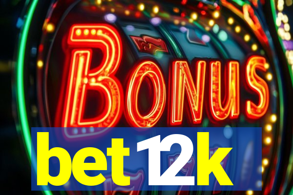 bet12k