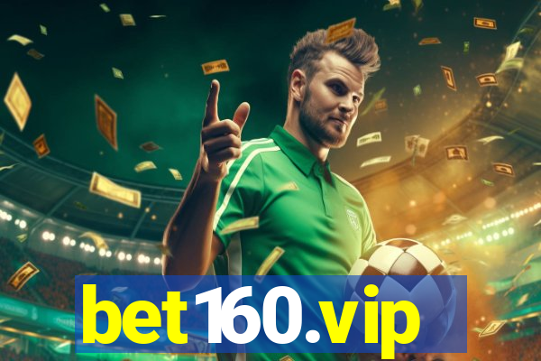 bet160.vip