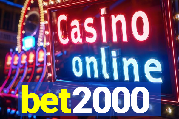 bet2000