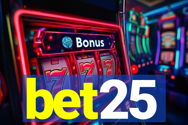 bet25