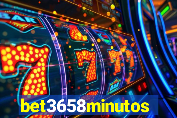 bet3658minutos