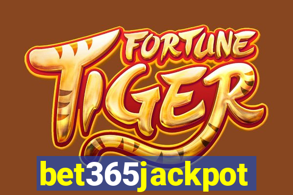 bet365jackpot