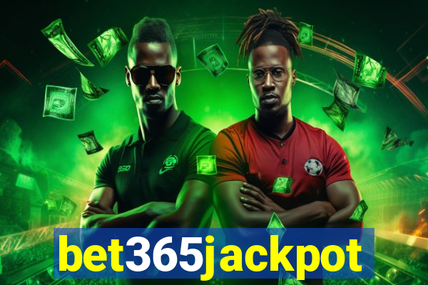 bet365jackpot